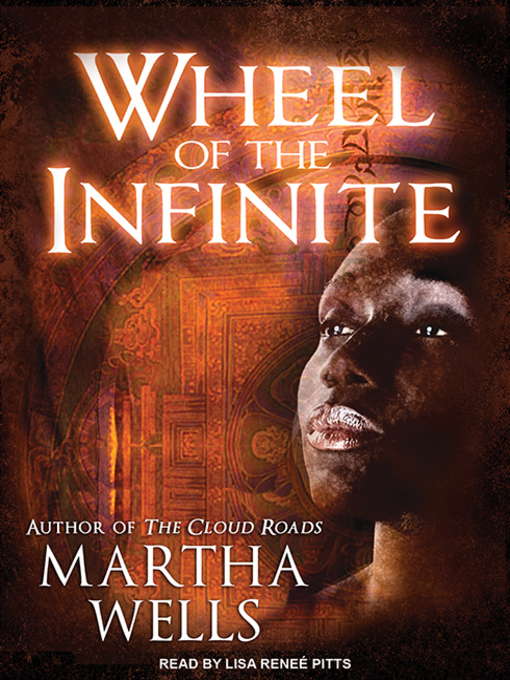 Title details for Wheel of the Infinite by Martha Wells - Wait list